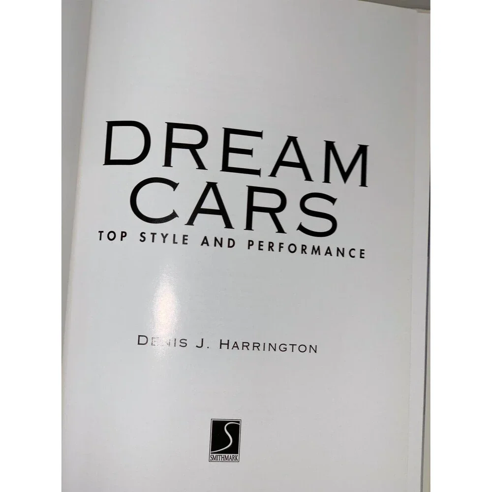 Dream Cars Top Style and Performance By Denis J Harrington Hardcover Book